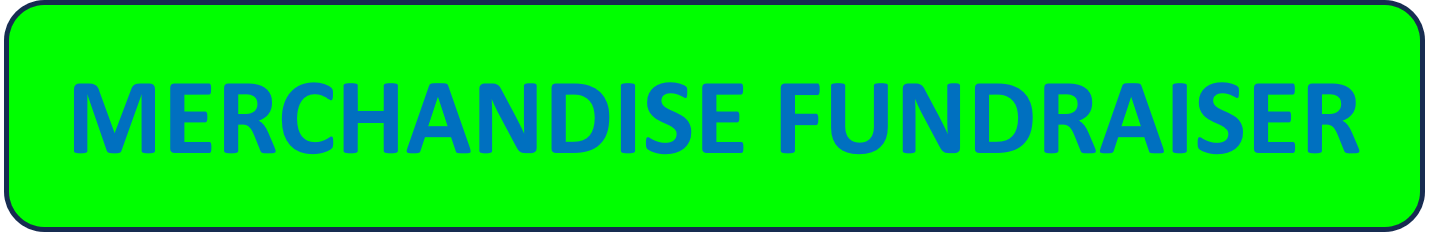 Green box with blue text reading "Merchandise Fundraiser".  It is the link button.
